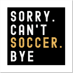 Soccer Mom, Sorry Can't Soccer Bye Soccer Life Sweater Soccer Gifts Busy Funny Soccer Gift Soccer Posters and Art